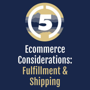 Ecommerce: Fulfillment and Shipping